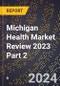 Michigan Health Market Review 2023 Part 2 - Product Image