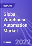 Global Warehouse Automation Market: Insights & Forecast with Potential Impact of COVID-19 (2022-2026)- Product Image