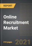 Online Recruitment Market (2021 Edition) – Analysis By Type (Permanent, Part Time), Application (Manufacturing, Finance, Services, Others), By region, By Country: Market Insights and Forecast with Impact of COVID-19 (2021-2026)- Product Image