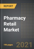 Pharmacy Retail Market - Analysis By Type (Prescription Drugs, OTC Drugs), Distribution Channel, By Region, By Country (2021 Edition): Market Insights and Forecast with Impact of Covid-19 (2021-2026)- Product Image