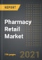 Pharmacy Retail Market - Analysis By Type (Prescription Drugs, OTC Drugs), Distribution Channel, By Region, By Country (2021 Edition): Market Insights and Forecast with Impact of Covid-19 (2021-2026) - Product Thumbnail Image