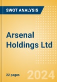 Arsenal Holdings Ltd - Strategic SWOT Analysis Review- Product Image