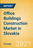 Office Buildings Construction Market in Slovakia - Market Size and Forecasts to 2025 (including New Construction, Repair and Maintenance, Refurbishment and Demolition and Materials, Equipment and Services costs)- Product Image
