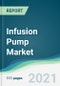 Infusion Pump Market - Forecasts from 2021 to 2026 - Product Thumbnail Image