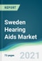 Sweden Hearing Aids Market - Forecasts from 2021 to 2026 - Product Thumbnail Image