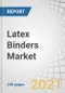 Latex Binders Market by Type (Styrene Acrylic, Styrene Butadiene), End-use Industry (Paints & Coating, Adhesive & Sealant, Paper & Paperboard, Textile & Carpet, Construction & Fiber Bonding Materials), and Region - Forecast to 2026 - Product Thumbnail Image