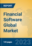 Financial Software Global Market Insights 2023, Analysis and Forecast to 2028, by Market Participants, Regions, Technology, Product Type- Product Image