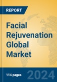 Facial Rejuvenation Global Market Insights 2024, Analysis and Forecast to 2029, by Manufacturers, Regions, Technology, Application- Product Image