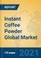 Instant Coffee Powder Global Market Insights 2021, Analysis and Forecast to 2026, by Manufacturers, Regions, Technology, Application, Product Type - Product Thumbnail Image