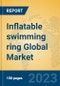 Inflatable swimming ring Global Market Insights 2023, Analysis and Forecast to 2028, by Manufacturers, Regions, Technology, Application, Product Type - Product Image
