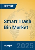 Smart Trash Bin Market Insights 2025, Analysis and Forecast to 2030, by Manufacturers, Regions, Technology, Application, Product Type- Product Image