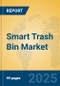 Smart Trash Bin Market Insights 2025, Analysis and Forecast to 2030, by Manufacturers, Regions, Technology, Application, Product Type - Product Thumbnail Image