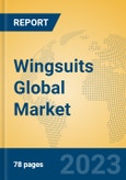 Wingsuits Global Market Insights 2023, Analysis and Forecast to 2028, by Manufacturers, Regions, Technology, Application, Product Type- Product Image