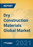 Dry Construction Materials Global Market Insights 2021, Analysis and Forecast to 2026, by Manufacturers, Regions, Technology, Application, Product Type- Product Image