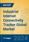 Industrial Internet Connectivity Tracker Global Market Insights 2024, Analysis and Forecast to 2029, by Manufacturers, Regions, Technology, Application - Product Thumbnail Image