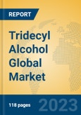 Tridecyl Alcohol Global Market Insights 2023, Analysis and Forecast to 2028, by Manufacturers, Regions, Technology, Application, Product Type- Product Image