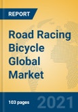 Road Racing Bicycle Global Market Insights 2021, Analysis and Forecast to 2026, by Manufacturers, Regions, Technology, Application, Product Type- Product Image
