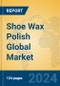 Shoe Wax Polish Global Market Insights 2024, Analysis and Forecast to 2029, by Manufacturers, Regions, Technology, Application, and Product Type - Product Thumbnail Image