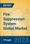 Fire Suppression System Global Market Insights 2023, Analysis and Forecast to 2028, by Manufacturers, Regions, Technology, Application, Product Type - Product Thumbnail Image
