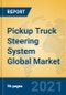 Pickup Truck Steering System Global Market Insights 2021, Analysis and Forecast to 2026, by Manufacturers, Regions, Technology, Application, Product Type - Product Thumbnail Image