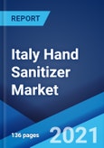 Italy Hand Sanitizer Market: Industry Trends, Share, Size, Growth, Opportunity and Forecast 2021-2026- Product Image