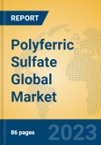 Polyferric Sulfate Global Market Insights 2023, Analysis and Forecast to 2028, by Manufacturers, Regions, Technology, Application, Product Type- Product Image