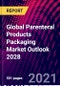 Global Parenteral Products Packaging Market Outlook 2028 - Product Thumbnail Image