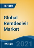 Global Remdesivir Market, By Dosage Form (Lyophilized Solution, Frozen Solution), By Route of Administration (Intravenous, Inhalation), By Patient Age, By Application, By Distribution Channel, By Region, Competition Forecast & Opportunities, 2026- Product Image