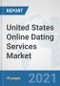 United States Online Dating Services Market: Prospects, Trends Analysis, Market Size and Forecasts up to 2026 - Product Thumbnail Image