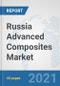 Russia Advanced Composites Market: Prospects, Trends Analysis, Market Size and Forecasts up to 2026 - Product Thumbnail Image
