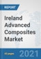 Ireland Advanced Composites Market: Prospects, Trends Analysis, Market Size and Forecasts up to 2026 - Product Thumbnail Image
