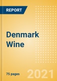 Denmark Wine - Market Assessment and Forecasts to 2025- Product Image