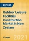 Outdoor Leisure Facilities Construction Market in New Zealand - Market Size and Forecasts to 2025 (including New Construction, Repair and Maintenance, Refurbishment and Demolition and Materials, Equipment and Services costs) - Product Thumbnail Image