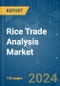 Rice Trade Analysis - Market Share Analysis, Industry Trends & Statistics, Growth Forecasts 2019 - 2029 - Product Thumbnail Image