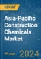 Asia-Pacific Construction Chemicals - Market Share Analysis, Industry Trends & Statistics, Growth Forecasts (2024 - 2030) - Product Thumbnail Image