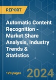 Automatic Content Recognition - Market Share Analysis, Industry Trends & Statistics, Growth Forecasts (2024 - 2029)- Product Image