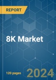 8K - Market Share Analysis, Industry Trends & Statistics, Growth Forecasts 2019 - 2029- Product Image