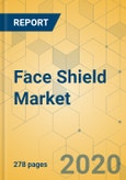 Face Shield Market - Global Outlook and Forecast 2020-2025- Product Image
