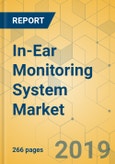 In-Ear Monitoring System Market - Global Outlook and Forecast 2019-2024- Product Image