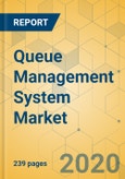 Queue Management System Market - Global Outlook and Forecast 2020-2025- Product Image
