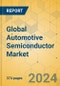 Global Automotive Semiconductor Market - Outlook & Forecast 2023-2028 - Product Thumbnail Image