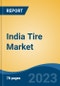 India Tire Market Competition Forecast and Opportunities, 2028 - Product Thumbnail Image