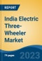 India Electric Three-Wheeler Market Competition Forecast and Opportunities, 2028 - Product Thumbnail Image