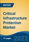 Critical Infrastructure Protection Market - Global Industry Size, Share, Trends, Opportunity, and Forecast, 2018-2028F- Product Image