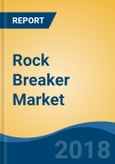 Rock Breaker Market By Product Type (Small, Medium & Heavy), By Application (Construction Vs. Mining), By Operating Weight (Upto 500 Kg, 501-1200 Kg & Above 1200 Kg), By Region, Competition Forecast & Opportunities, 2013-2023- Product Image