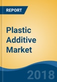 Plastic Additive Market By Type (Plasticizers, Flame Retardants, Impact Modifiers, Stabilizers, Lubricants, Blowing Agents and Others), By Function, By Plastic, By End Use Industry, By Region, Competition Forecast & Opportunities, 2013-2023- Product Image