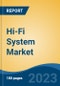 Hi-Fi System Market - Global Industry Size, Share, Trends, Opportunity, and Forecast, 2018-2028F - Product Thumbnail Image