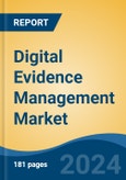Digital Evidence Management Market - Global Industry Size, Share, Trends, Opportunity, and Forecast, 2019-2029F- Product Image