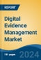 Digital Evidence Management Market - Global Industry Size, Share, Trends, Opportunity, and Forecast, 2019-2029F - Product Image