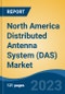 North America Distributed Antenna System (DAS) Market, By Region, Competition, Forecast and Opportunities, 2018-2028F - Product Image